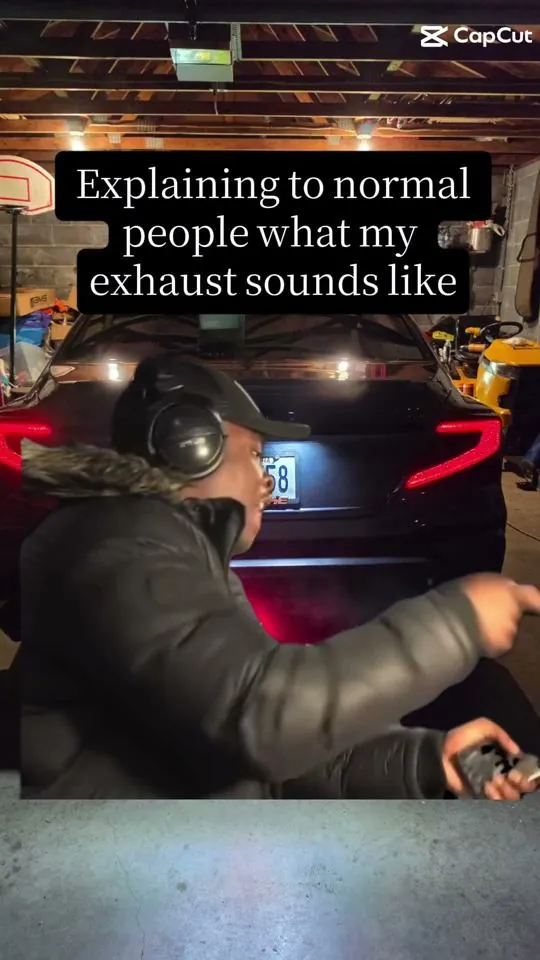 Meme: Explaining to normal people what my exhaust sounds like